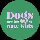 Dogs Are The New Kids