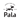 Pala