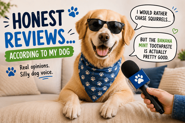 Honest Reviews... According to My Dog 🎭🐶