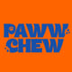 PAWW CHEW