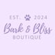 Bark & Bliss Boutique