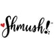 Shmush!
