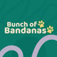 Bunch of Bandanas