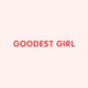 Goodest Girl