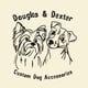 Douglas and Dexter’s Custom Dog Accessories