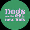 Dogs Are The New Kids