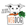 VEGDOG because dogs it !