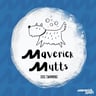 Maverick Mutts
