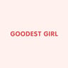 Goodest Girl