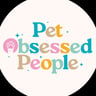 Pet Obsessed People